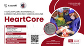 I Ogólnopolska Konferencja Kardiochirurgiczno-Kardiologiczna „HeartCore”