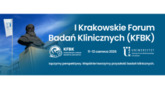I Krakowskie Forum Badań Klinicznych 2026