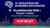 IV Wielkopolski Kongres Psychiatrii