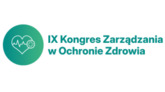 IX Kongres Zarządzania w Ochronie Zdrowia