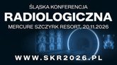 Śląska Konferencja Radiologiczna 2026