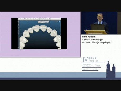 Cyfrowa stomatologia - czy nie obiecuje złotych gór? - Kraktooth 2019