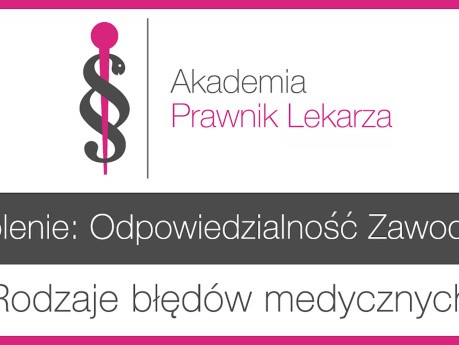 Odpowiedzialność zawodowa: rodzaje błędów medycznych