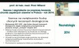 Szanse i zagrożenia na poprawę leczenia chorób zapalnych stawów w Polsce - rok 2014. Prof. dr hab. med. Piotr Wiland