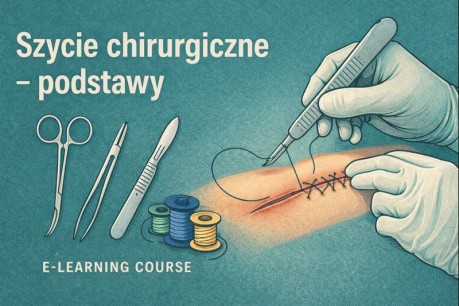Szycie chirurgiczne - podstawy